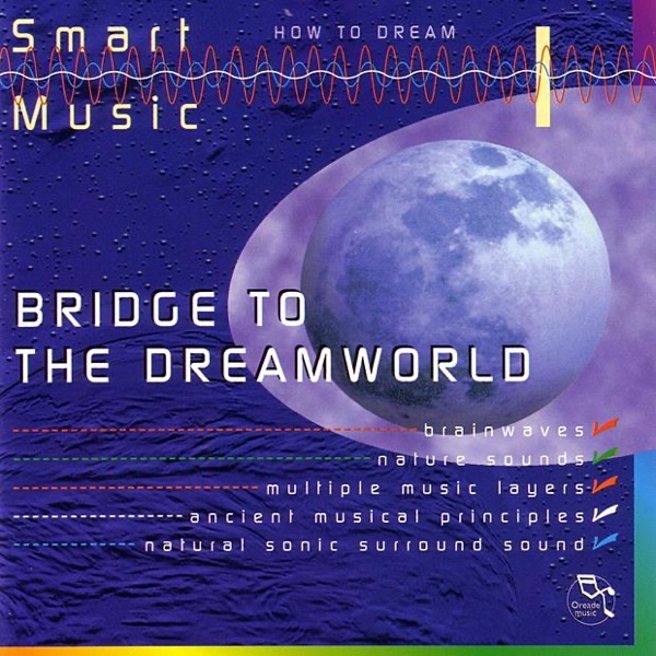 Smart Music - Bridge to the Dreamworld - How to Dream
