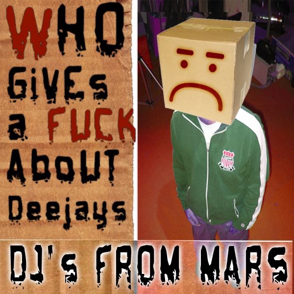 Who Gives a F**k About Deejays - EP