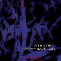 Deep Roots — Deborah Martin