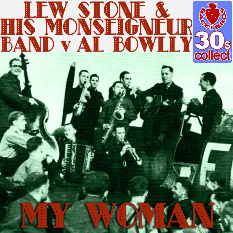 Обложка альбома «My Woman - Single» — Lew Stone & His Monseigneur Band & Al Bowlly