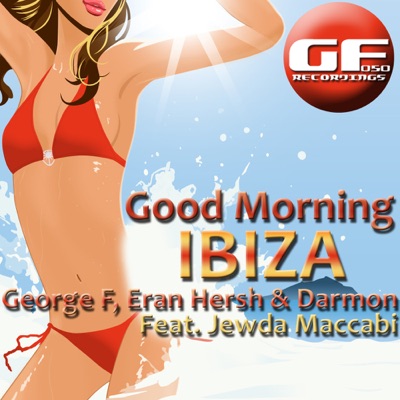 Good Morning Ibiza (Featuring Jewda Maccabi) - Single