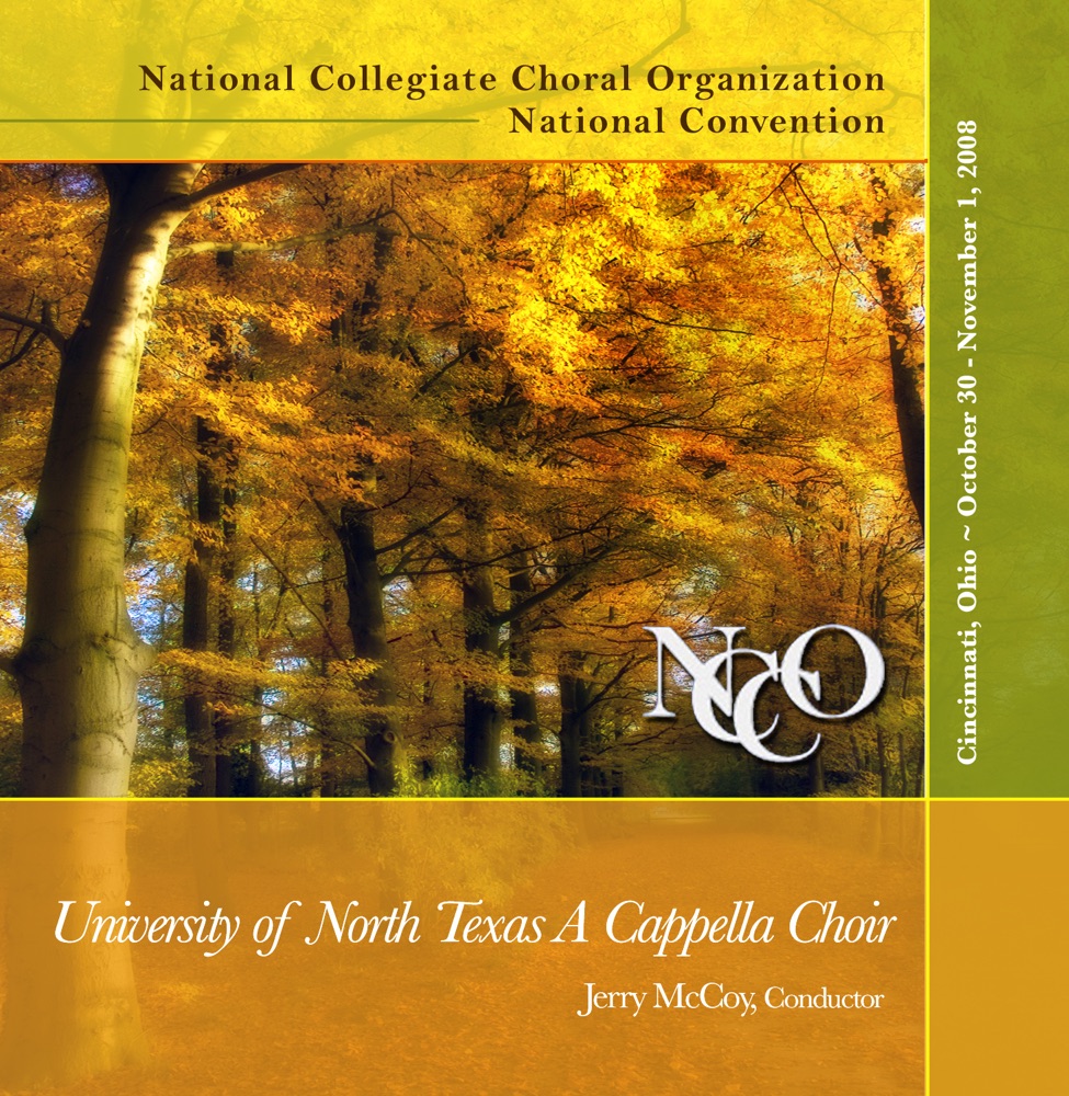 Обложка альбома «NCCO National Convention 2008 University of North Texas A Cappella Choir» — University of North Texas A Cappella Choir & Jerry McCoy