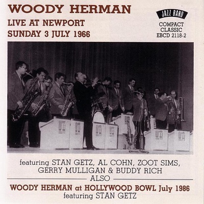 Woody Herman Live At Newport 1966 / Hollywood Bowl 1986