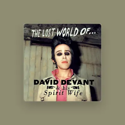 Listen to David Devant and His Spirit Wife, watch music videos, read bio, see tour dates & more!