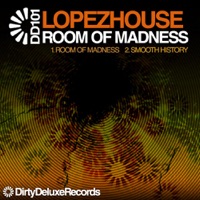 Room of Madness - Single - Lopezhouse