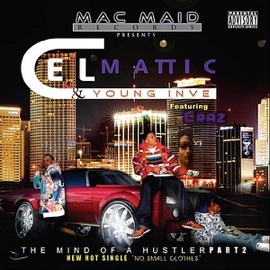 No Small Clothes Cel Mattic, Craz & Young Inve