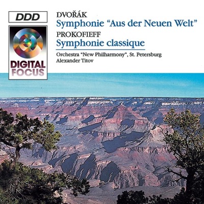 Dvořák: "New World" Symphony - Prokofiev: "Classical" Symphony