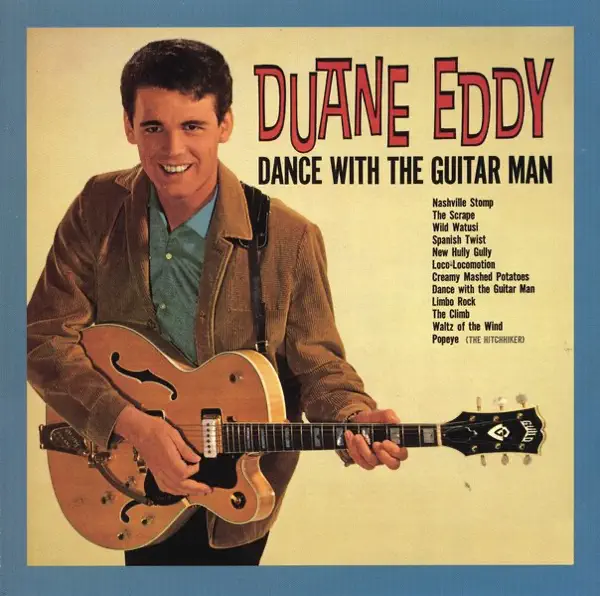 (Dance With the) Guitar Man — Duane Eddy
