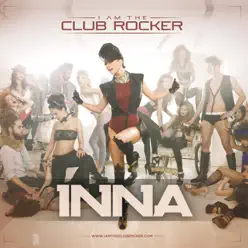 I Am the Club Rocker - Inna