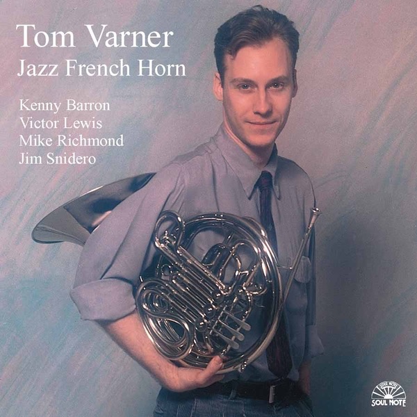 Обложка альбома «Jazz French Horn» — Tom Varner