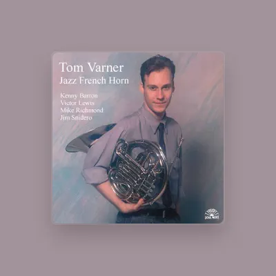 Listen to Tom Varner, watch music videos, read bio, see tour dates & more!