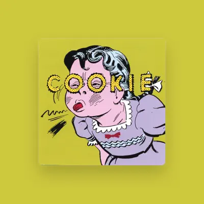 Listen to Cookie, watch music videos, read bio, see tour dates & more!