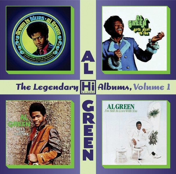The Legendary Hi Records Albums, Vol. 1: Green Is Blues + Gets Next to You + Let’s Stay Together + I’m Still In Love With You