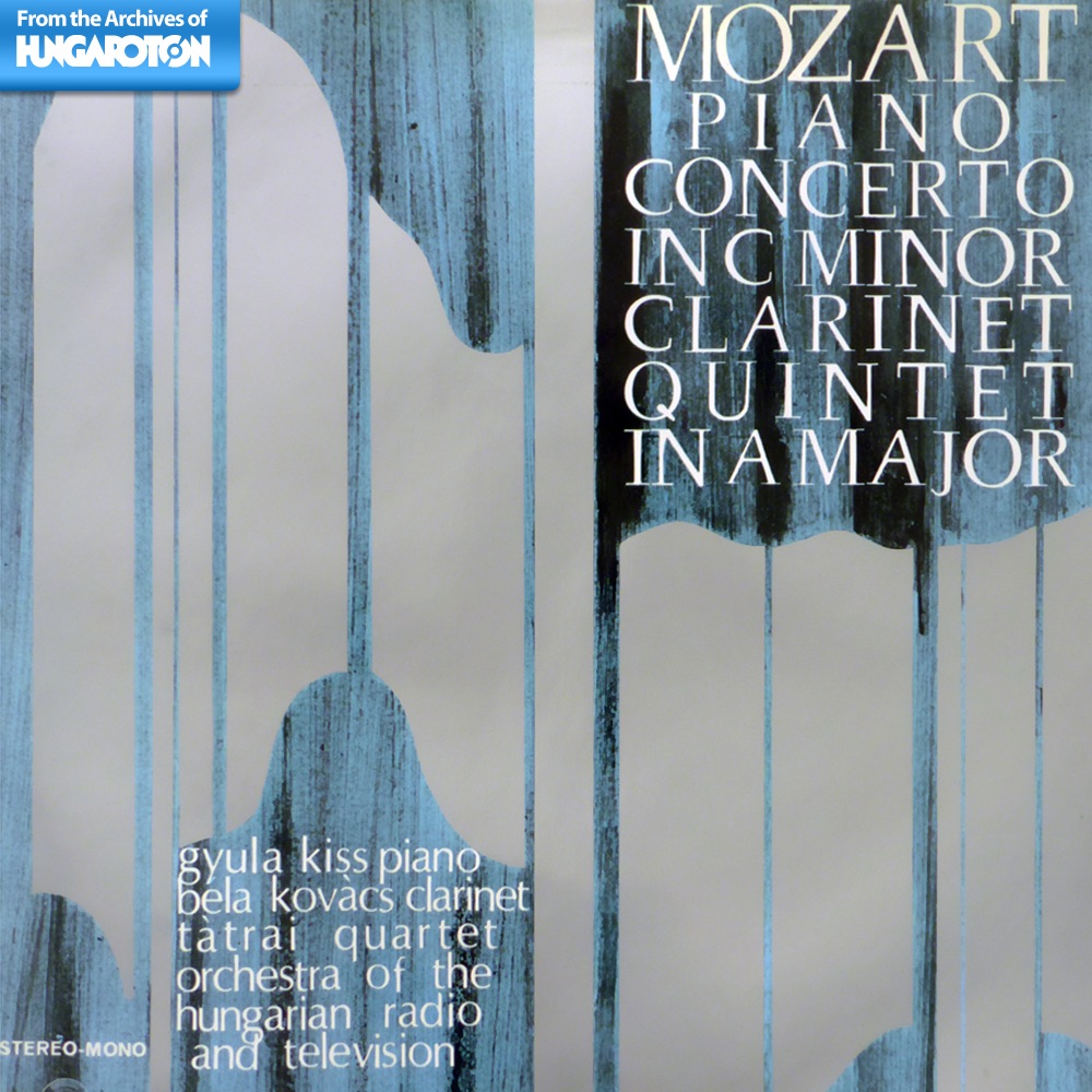 Обложка альбома «Piano Concerto in C minor - Clarinet Quintet in A major (Hungaroton Classics)» — Gyula Kiss, Béla Kovács, Tátrai Quartet, Orchestra of the Hungarian Radio and Television & György Lehel