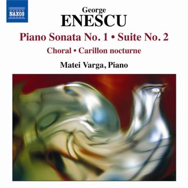 Enescu: Piano Sonata No. 1 - Suite No. 2