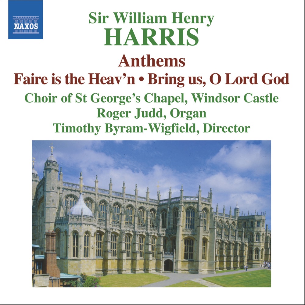 Обложка альбома «Harris: Choral Music» — Ben Alden, Gareth Dayus-Jones, Giles White, James Birchall, Roger Judd, Ronan Busfield, The Choir of St George's Chapel, Windsor Castle & Timothy Byram-Wigfield