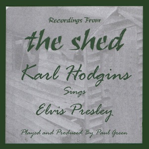 Karl Hodgins Sings Elvis Presley
