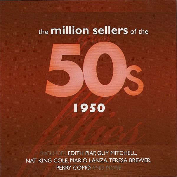 The Million Sellers of the 50's - 1950