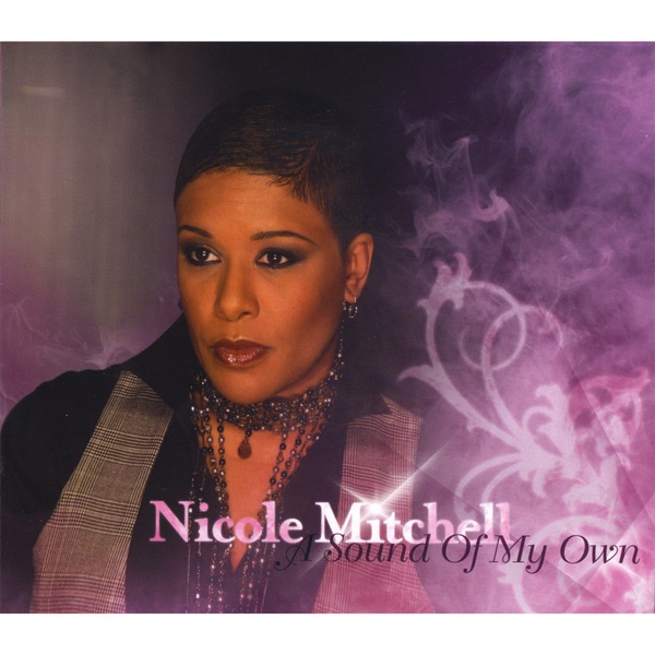 A Sound of My Own - Nicole Mitchell
