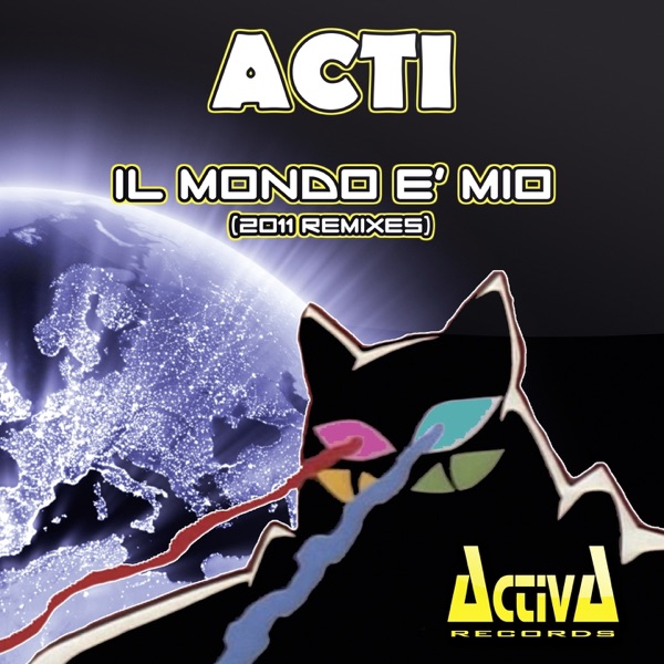 Il mondo è mio (2011 Remixes) - EP