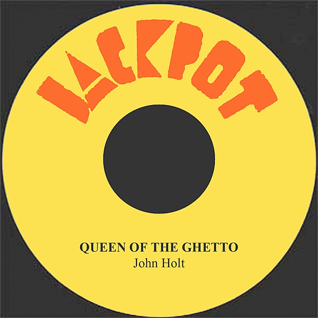 Обложка альбома «Queen of the Ghetto - Single» — John Holt