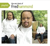 Playlist: The Very Best of Fred Hammond artwork