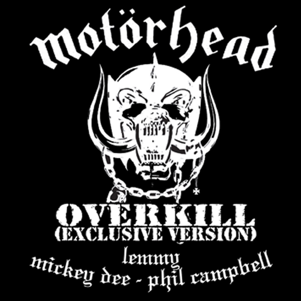Обложка альбома «Overkill (Exclusive Version) - Single» — Motörhead