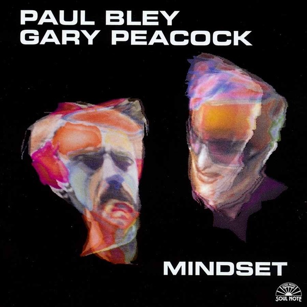 Обложка альбома «Mindset» — Paul Bley & Gary Peacock