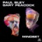 Mind Set - Paul Bley & Gary Peacock lyrics