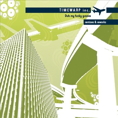 Dub My Funky Groove Remixes & Reworks