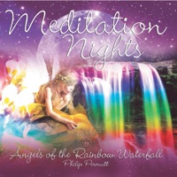 Meditation Nights - Angels of the Rainbow Waterfall - Philip Permutt
