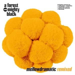 Mellowdramatic (Remixed)