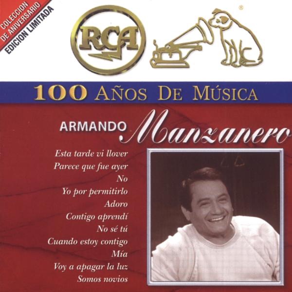 Обложка альбома «RCA 100 Años de Musica - Armando Manzanero» — Armando Manzanero