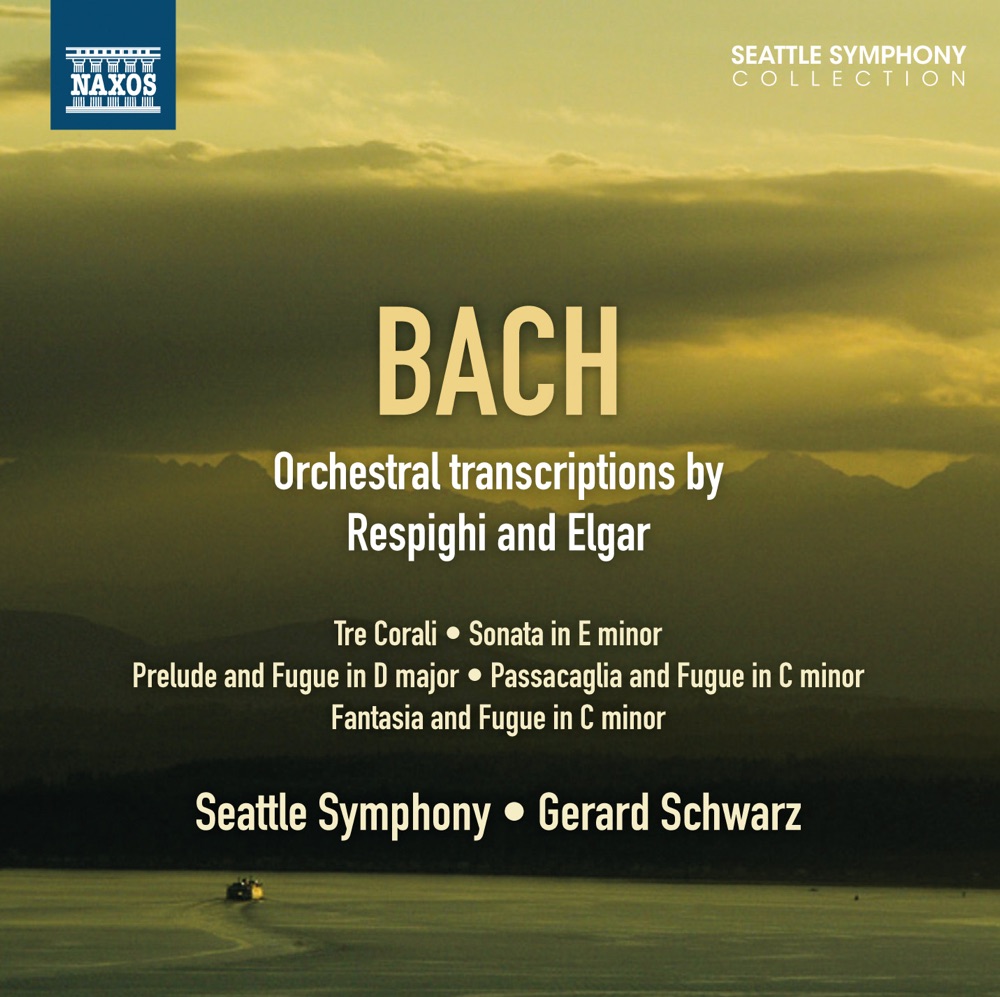 Обложка альбома «Bach: Orchestral Transcriptions By Respighi & Elgar» — Seattle Symphony, Gerard Schwarz & Ilkka Talvi