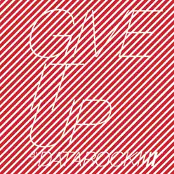 Give It Up (Single) - Datarock