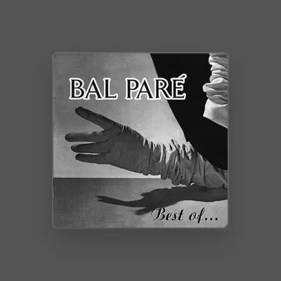 Listen to Bal Paré, watch music videos, read bio, see tour dates & more!