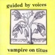 VAMPIRE ON TITUS cover art