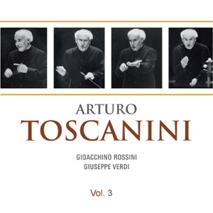 Arturo Toscanini, Vol. 3