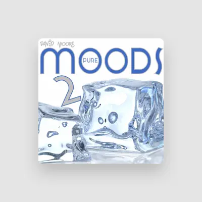 Listen to David Moore, watch music videos, read bio, see tour dates & more!