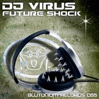Future Shock (Remixes) - DJ Virus