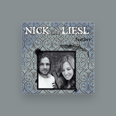 Listen to Nick And Liesl, watch music videos, read bio, see tour dates & more!