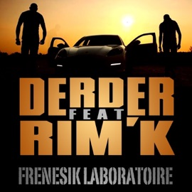 Frenesik laboratoire (feat. Rim'K) Derder