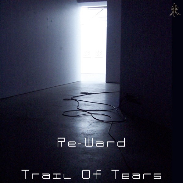 Обложка альбома «Trail of Tears - Single» — Re-Ward