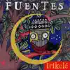 Fuentes - Yara yara