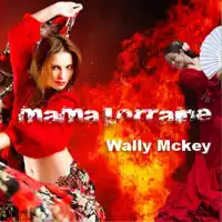 Mama Lorraine — Wally McKey