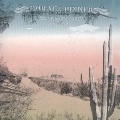 Texas One Ten - Horace Pinker Texas One Ten - Horace Pinker