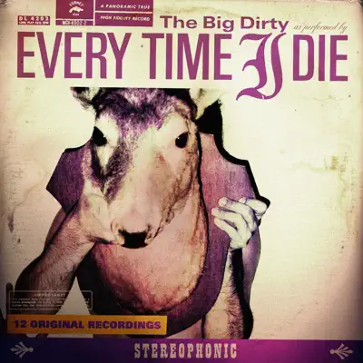 Listen to The Big Dirty by Every Time I Die