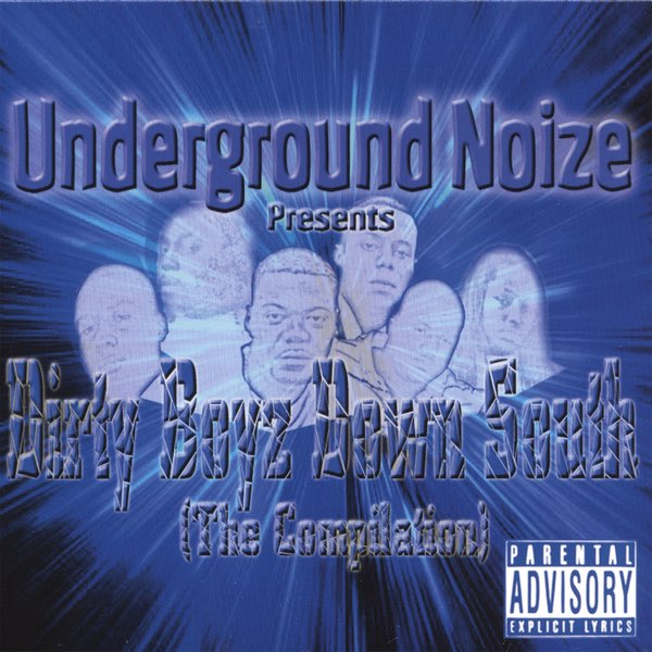Dirty Boyz Down South - Album by Underground Noize - Apple Music