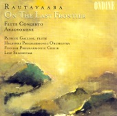 Rautavaara: On the Last Frontier, Flute Concerto & Anadyomene artwork