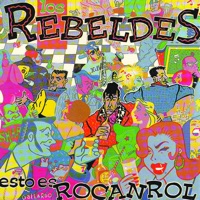 Esto Es Rocanrol - Los Rebeldes